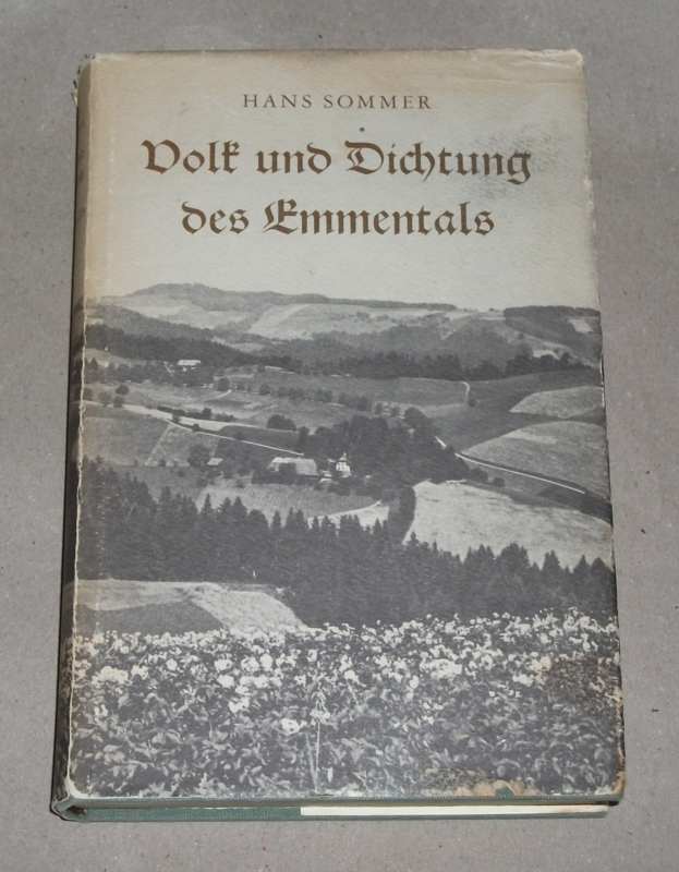Sommer, Volk und Dichtung des Emmentals