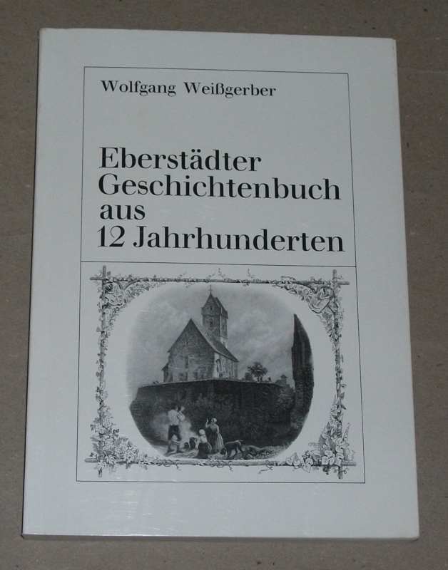 Weißgerber, Eberstädter Geschichtenbuch aus 12 Jahrhunderten