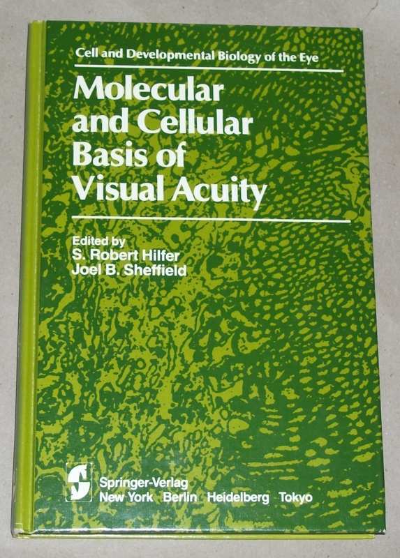 Hilfer, Molecular and cellular basis of visual acuity