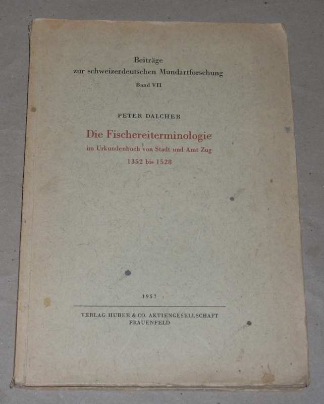 Dalcher, Die Fischereiterminologie im Urkundenbuch von Stadt und Amt Zug