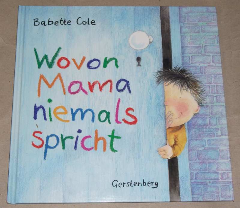 Cole, Wovon Mama niemals spricht