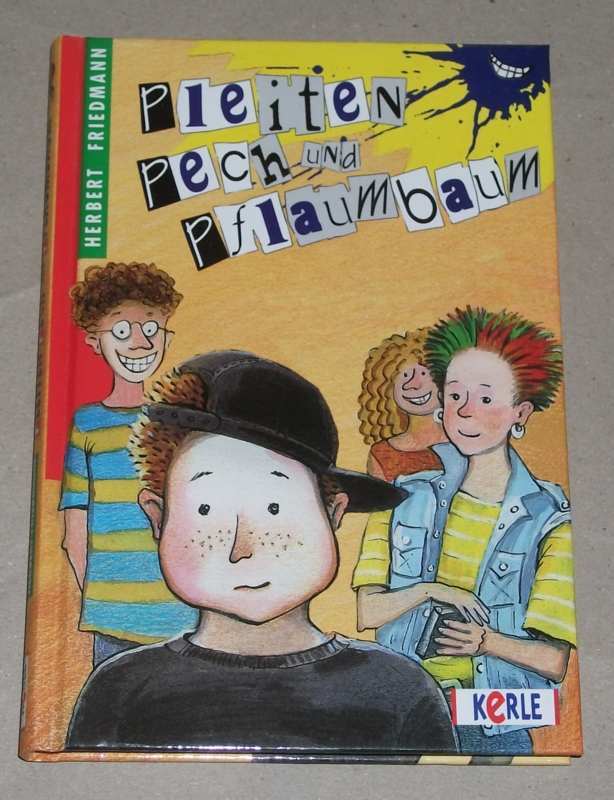 Friedmann, Pleiten, Pech und Pflaumenbaum