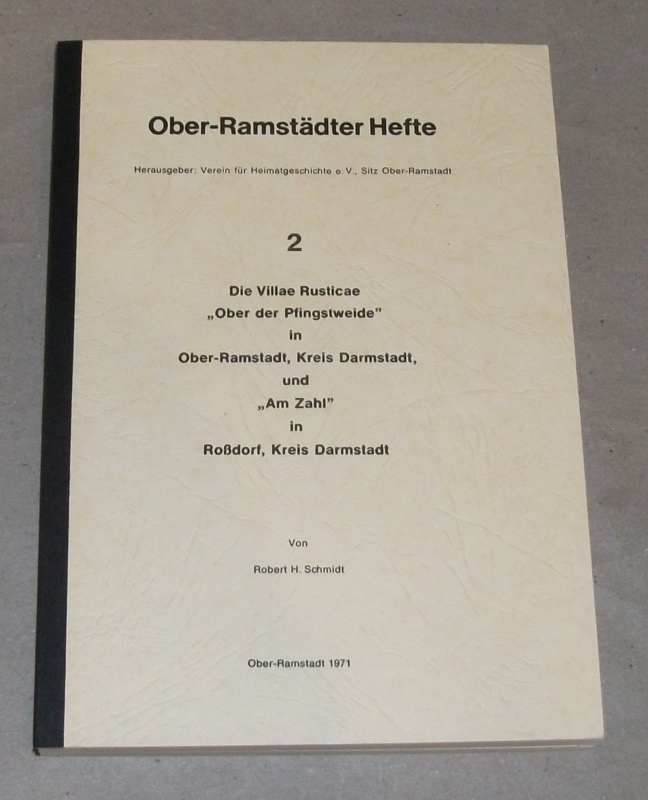 Schmidt, Die villae rusticae "Ober der Pfingstweide" ...