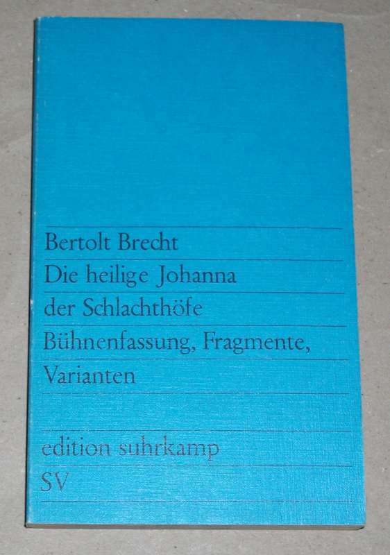 Brecht, Die heilige Johanna der Schlachthöfe