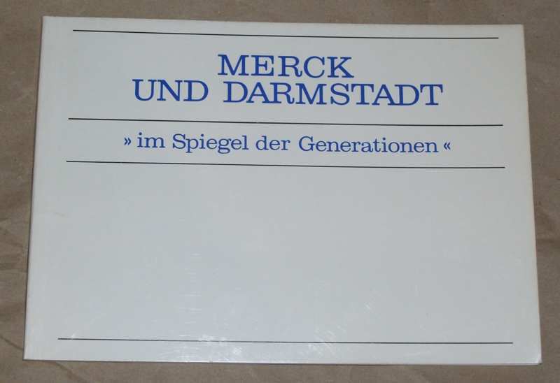Ebner, Merck und Darmstadt im Spiegel der Generationen