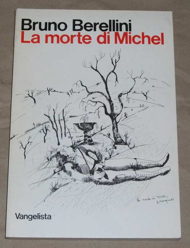 Berellini, La morte di Michel