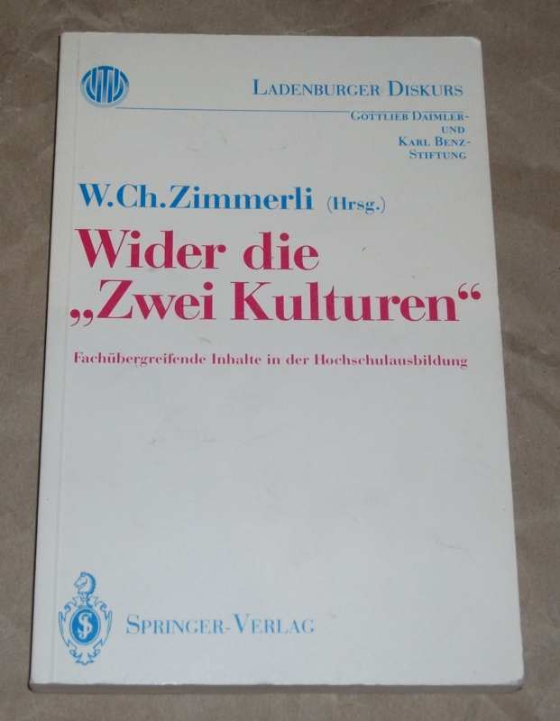 Zimmerli, Wider die "zwei Kulturen".