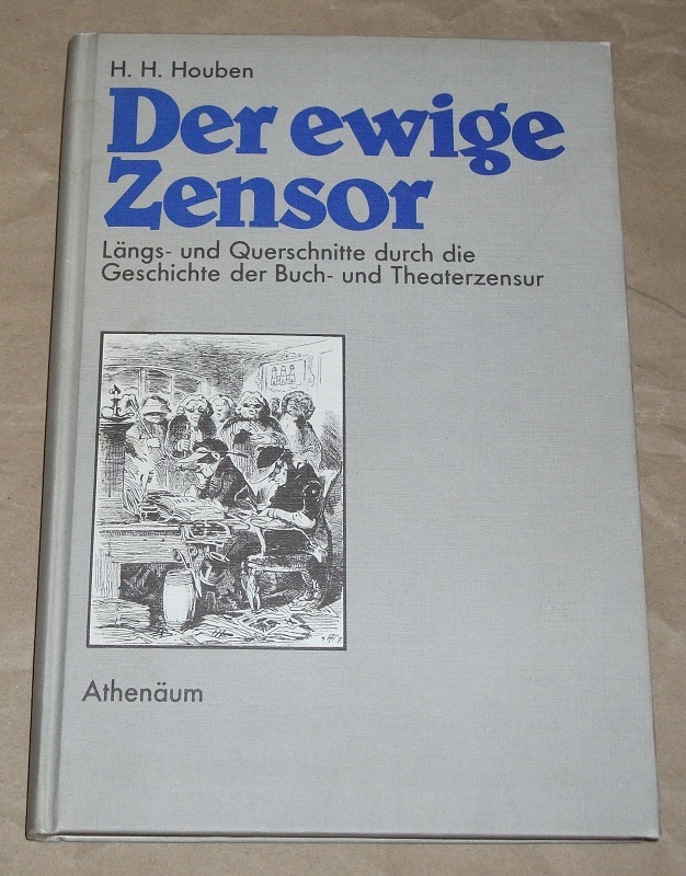 Houben, Der ewige Zensor