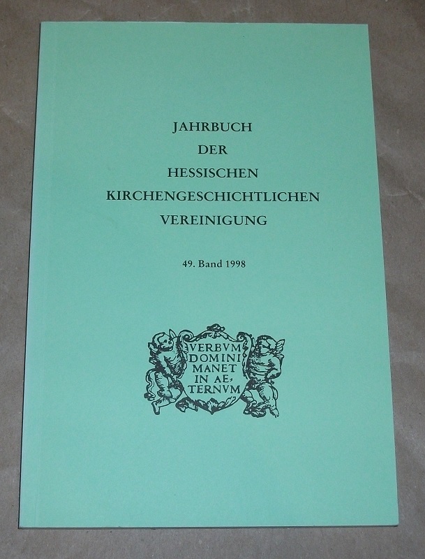 Jahrbuch der Hessischen Kirchengeschichtlichen Vereinigung Bd. 49.