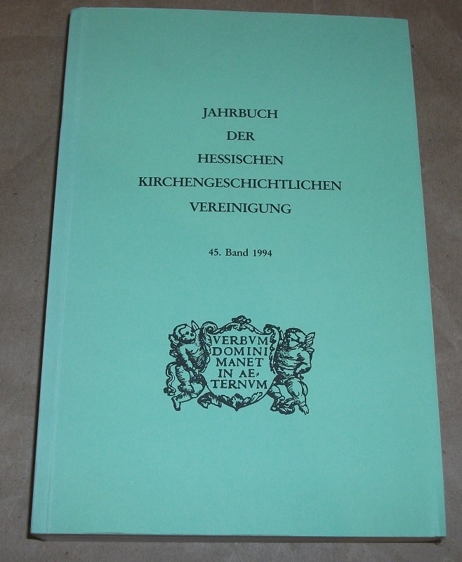 Jahrbuch der Hessischen Kirchengeschichtlichen Vereinigung Bd. 45