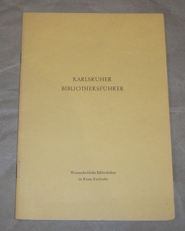 Deutscher Bibliothekartag , Karlsruher Bibliotheksführer.