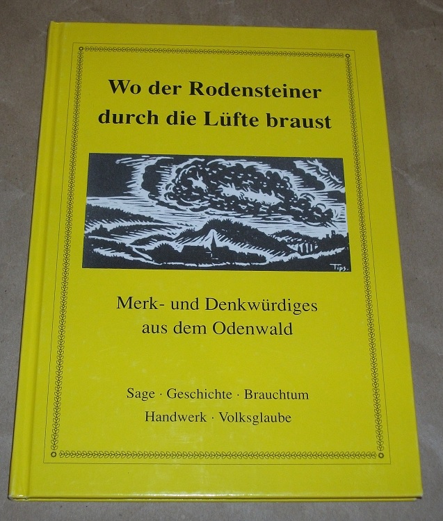 Mittenhuber, Wo der Rodensteiner durch die Lüfte braust.