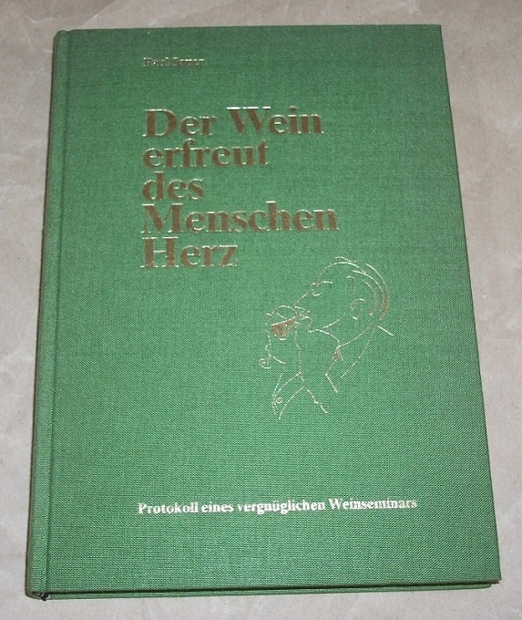 Sauer, Der Wein erfreut des Menschen Herz.