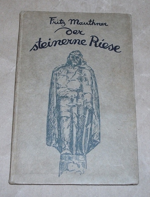 Mauthner, Der steinerne Riese. Mit Widmung des Autors / Signiert.