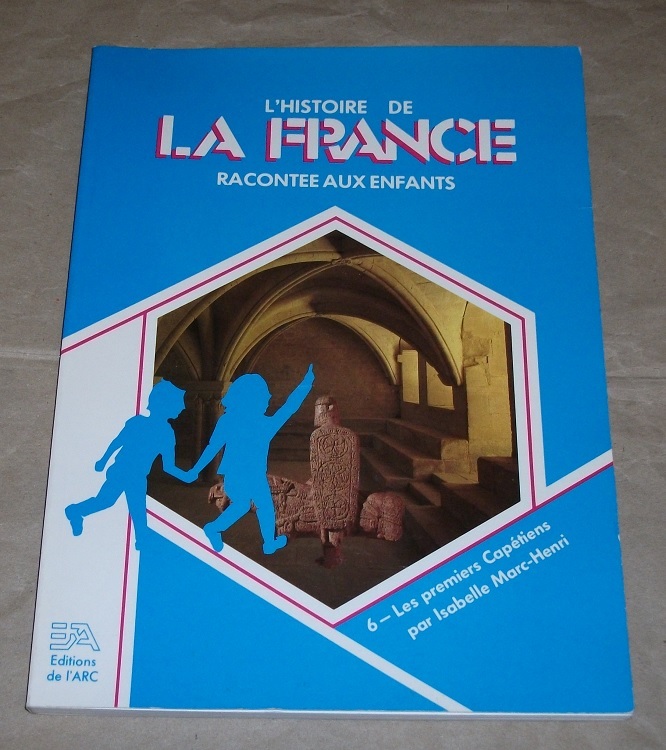 L'histoire de la France racontee aux enfants.