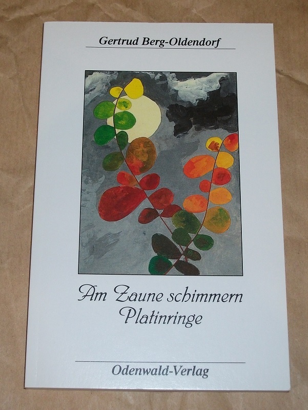 Berg-Oldendorf, Am Zaune schimmern Platinringe.