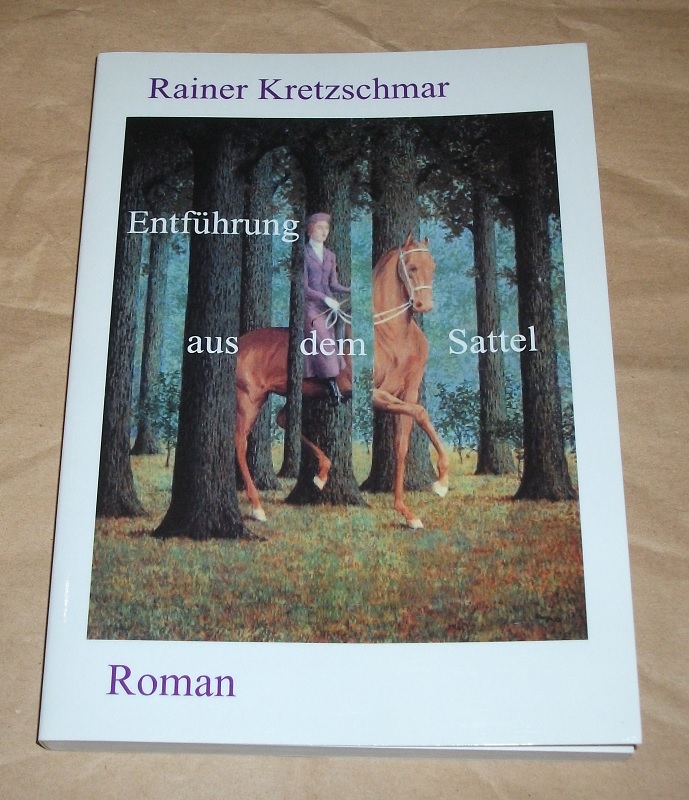 Kretzschmar, Entführung aus dem Sattel.