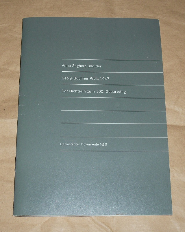 Magistrat der Stadt Darmstadt (Hrsg.): Anna Seghers und der Georg-Büchner-Preis 1947.