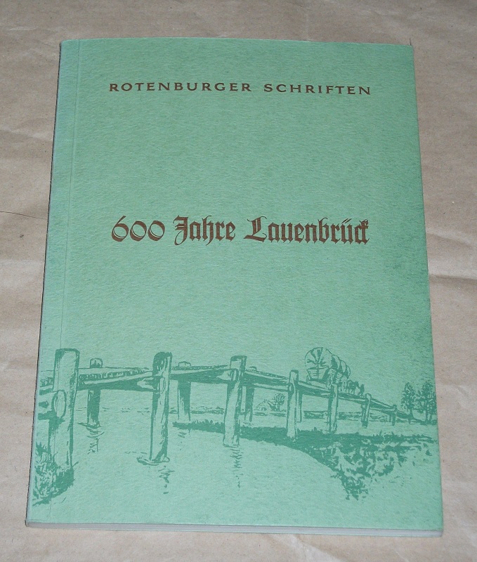 Heimatbund Rotenburg / Wümme (Hrsg.): 600 Jahre Lauenbrück.
