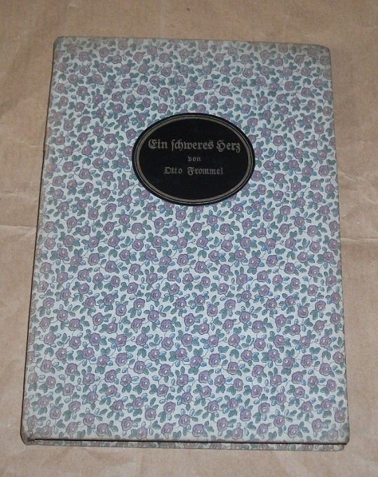 Frommel, Ein schweres Herz.