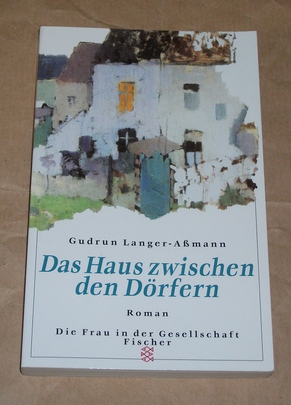 Langer-Aßmann, Das Haus zwischen den Dörfern. Signiertes Exemplar.