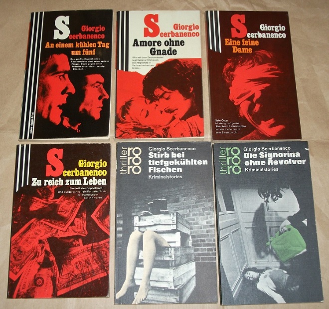 Scerbanenco, An einem kühlen Tag um fünf / Amore ohne Gnade / Eine feine Dame / Zu reich zum leben / Stirb bei tiefgekühlten Fischen / Die Signorina ohne Revolver.