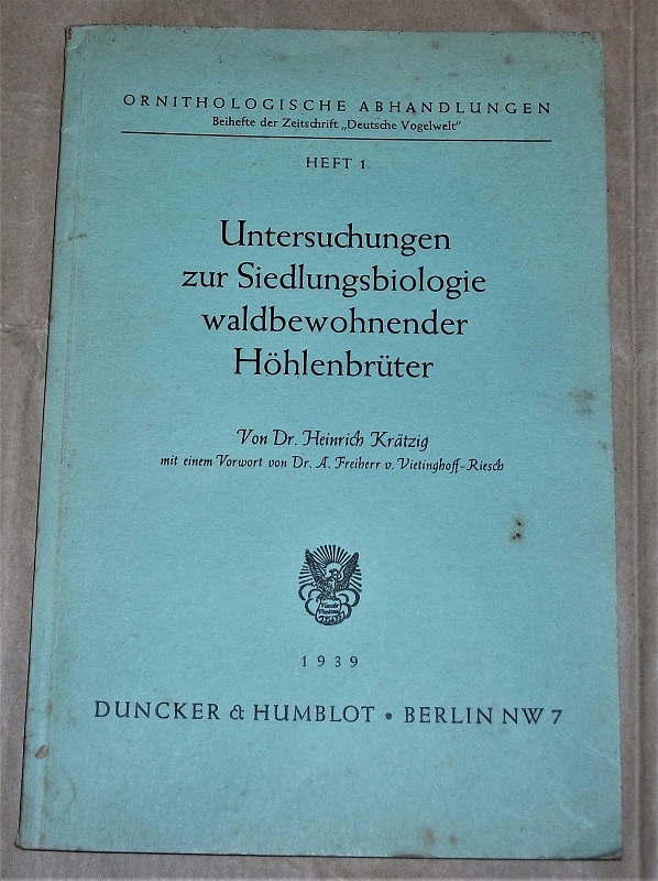 Krätzig, Untersuchungen zur Siedlungsbiologie waldbewohnender Höhlenbrüter. Mit Widmung des Autors.
