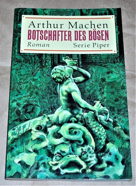 Machen, Botschafter des Bösen.