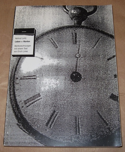 Lortz, Leben = Warten.