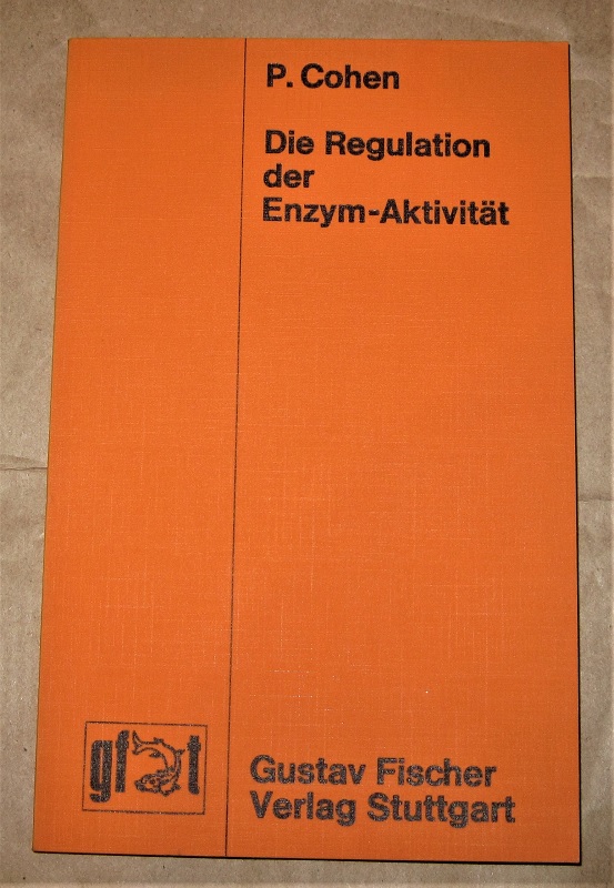 Cohen, Die Regulation der Enzym-Aktivität.