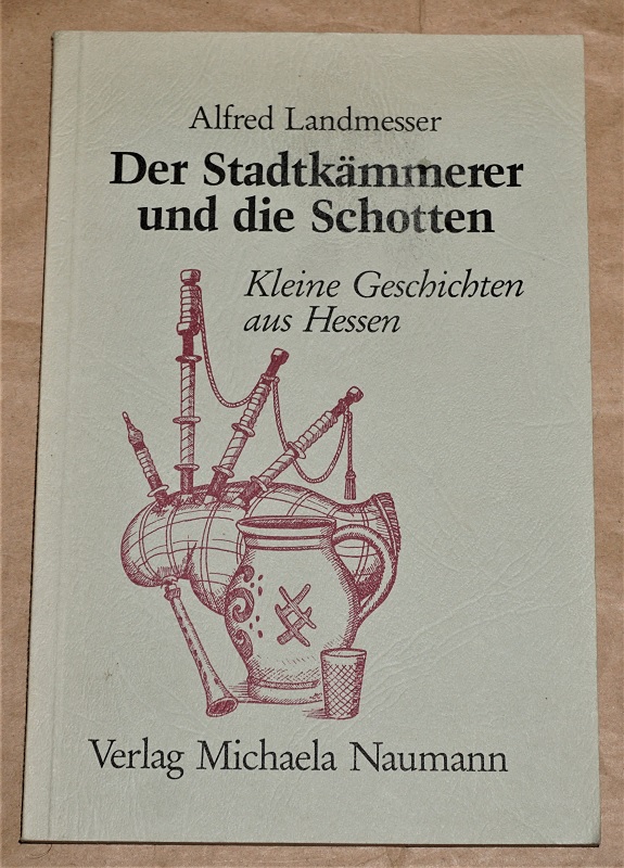 Landmesser, Der Stadtkämmerer und die Schotten.