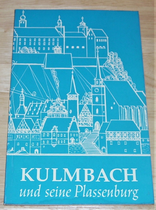 Stößlein, Kulmbach und seine Plassenburg.