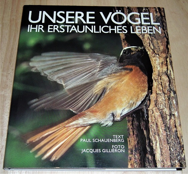 Schauenberg, Unsere Vögel, ihr erstaunliches Leben.