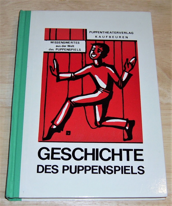 Raab, Theaterpuppen in Vergangenheit und Gegenwart.