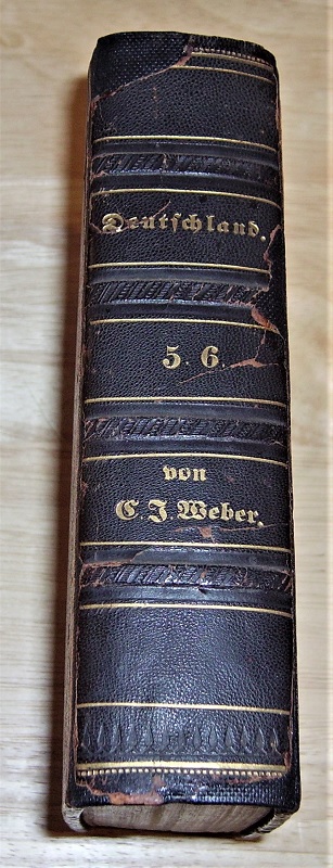 Weber, Deutschland oder Briefe eines in Deutschland reisenden Deutschen. Band 5 + 6 in einem Band.