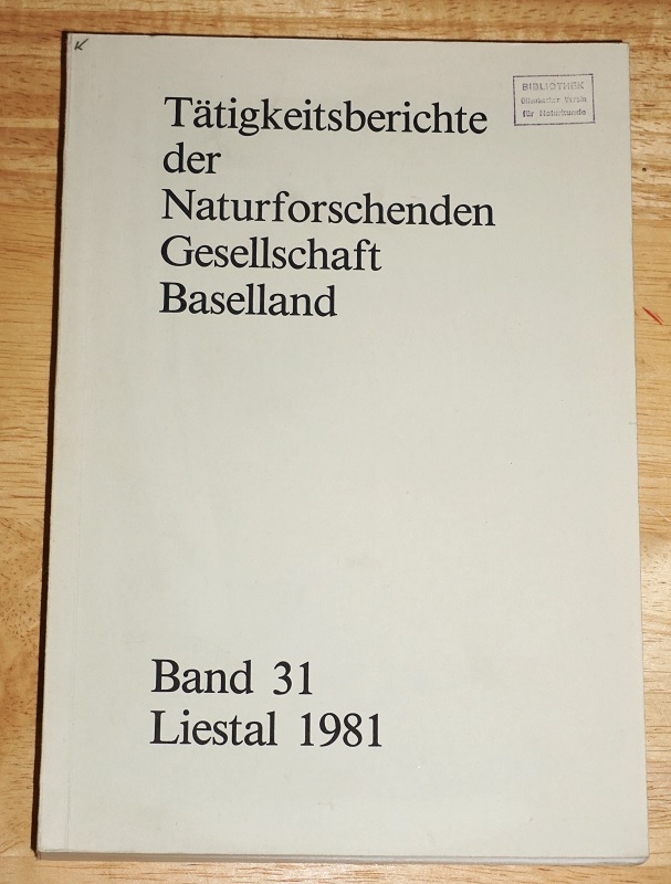 Tätigkeitsberichte der Naturforschenden Gesellschaft Baselland Band 31. Berichtsjahre 1978 1979 1980.