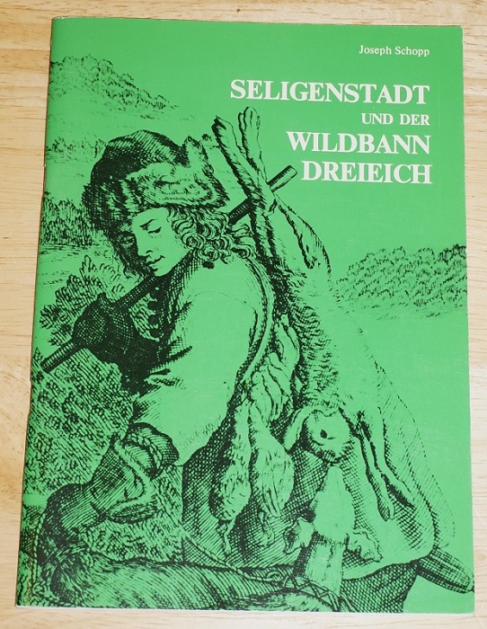 Schopp, Seligenstadt und der Wildbann Dreieich.