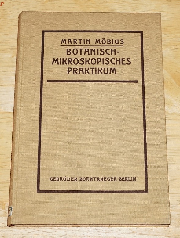 Möbius, Botanisch-mikroskopisches Praktikum für Anfänger.