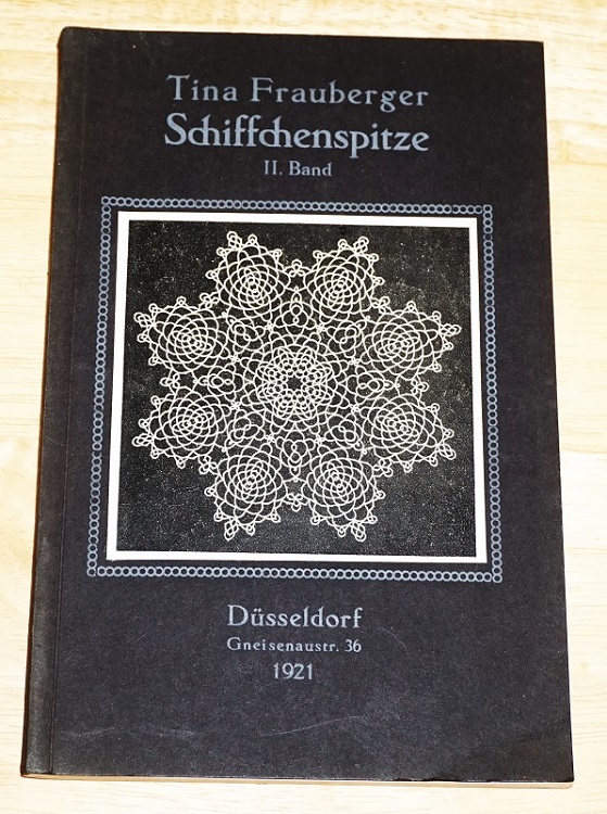 Frauberger, Handbuch der Schiffchenspitze Bd. 2.