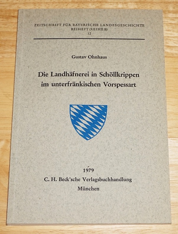 Ohnhaus, Die Landhäfnerei in Schöllkrippen im unterfran?¨kischen Vorspessart.