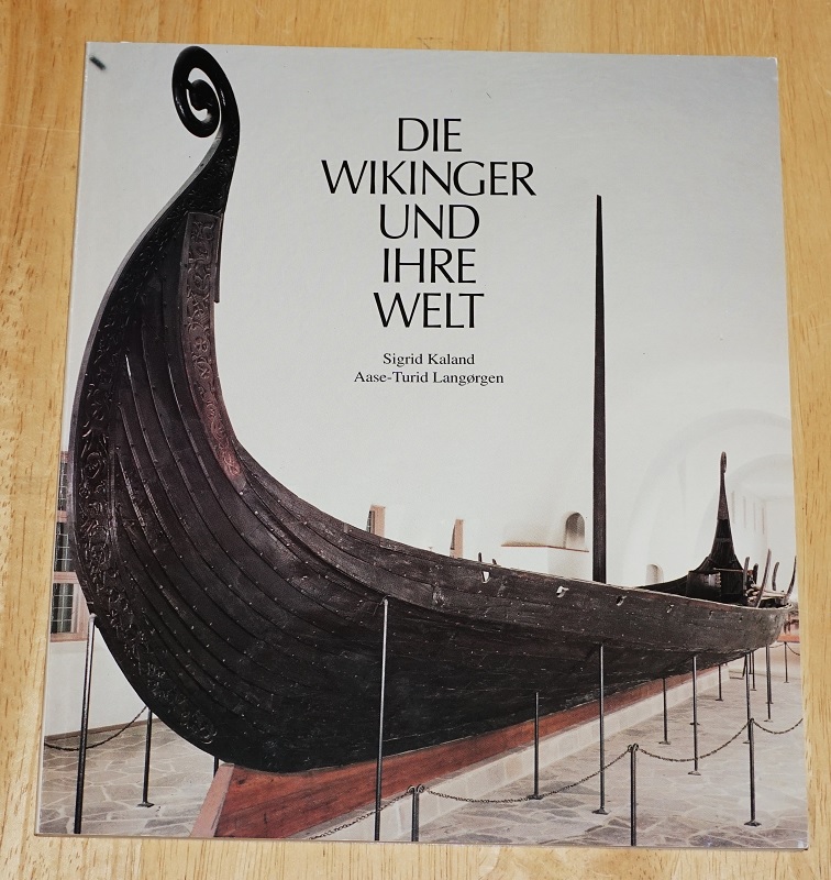 Kaland, Die Wikinger und ihre Welt.