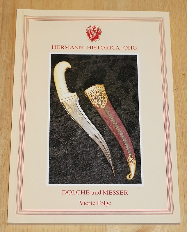Hermann Historica OHG: Dolche und Messer Vierte Folge.