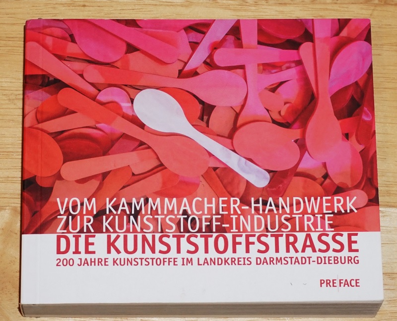 Rau, Vom Kammmacher-Handwerk zur Kunststoff-Industrie - die Kunststoffstrasse.