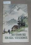 Haensel, Der Mann der den Berg verschenkte.