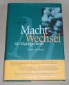 Müller, Machtwechsel im Management