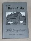 Huggenberger, Von den kleinen Leuten