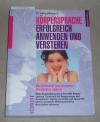Bierach, Körpersprache