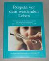 Max-Planck-Gesellschaft (Hrsg.): Respekt vor dem werdenden Leben