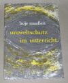 Maassen, Umweltschutz im Unterricht