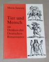 Suutala, Tier und Mensch im Denken der deutschen Renaissance